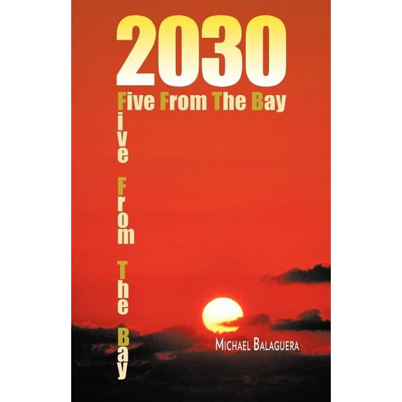 2030 / Five from the Bay, (Paperback)
