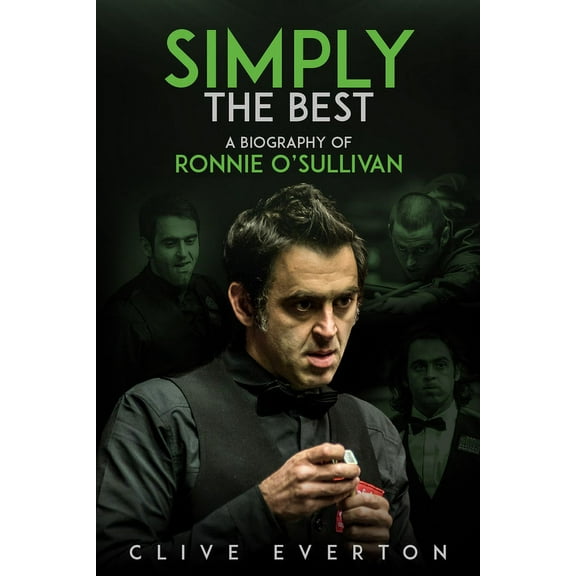 Simply the Best : A Biography of Ronnie O'Sullivan (Hardcover)
