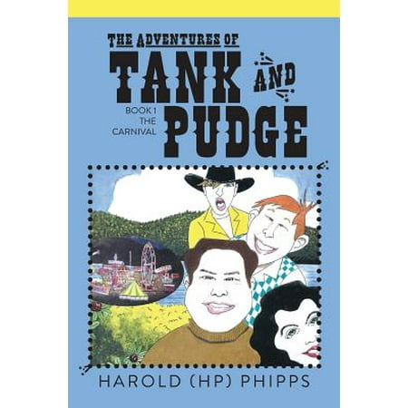 The Adventures of Tank and Pudge : Book 1 the (Best Item For Pudge)