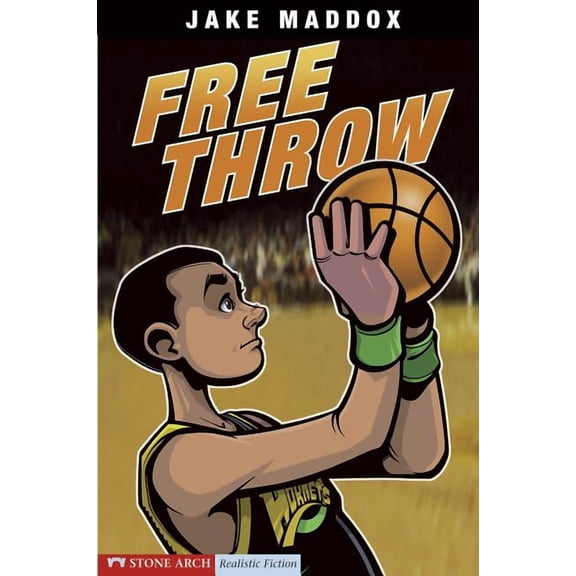 Jake Maddox Sports Stories: Free Throw (Hardcover)