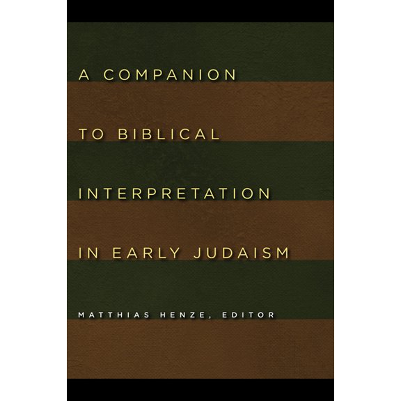 A Companion to Biblical Interpretation in Early Judaism, (Paperback)