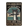 thumbnail image 6 of Noete Hang in There Cat Poster Funny Vintage Metal Wall Art Sign "You Mess With the Meow Meow You Get the Peow Peow" 8x12 Inch Inspiring Decor for Cat Lovers, 6 of 8