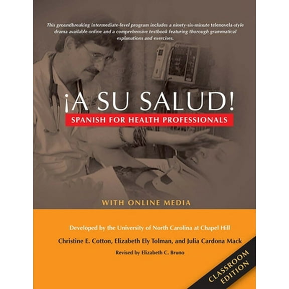Pre-Owned ¡A Su Salud!: Spanish for Health Professionals, Classroom Edition: With Online Media (English and Spanish Edition) (Paperback) 0300214456 9780300214451