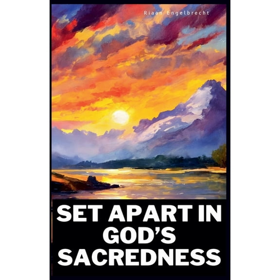 End-Time Remnant Set Apart in God's Sacredness, (Paperback)