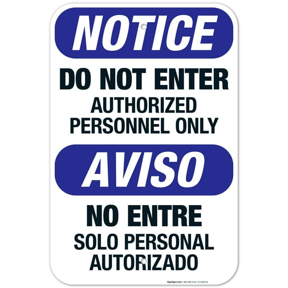 Bilingual Do Not Enter Authorized Personnel Only Sign, OSHA Sign, 12x18 Aluminum