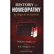 History of Homeopathy: Its Origins & Its Conflicts