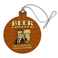 thumbnail image 1 of Beer Goggles Why Let Reality Ruin Perfectly Good Night Funny Humor Wood Christmas Tree Holiday Ornament, 1 of 7