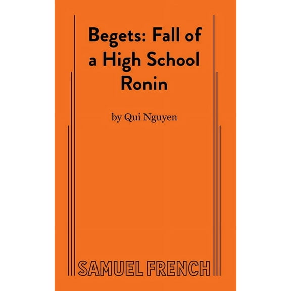 Begets: Fall of a High School Ronin, (Paperback)