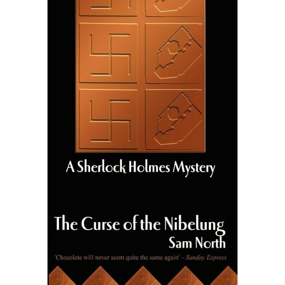 The Curse of the Nibelung - A Sherlock Holmes Mystery (Paperback) by Sam North