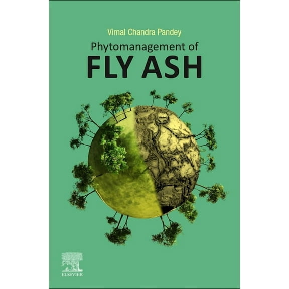 Phytomanagement of Fly Ash, (Paperback)