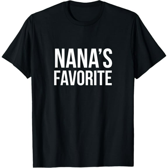 Nana's Favorite Shirt Funny Grandparent Grandchild Gift T-Shirt