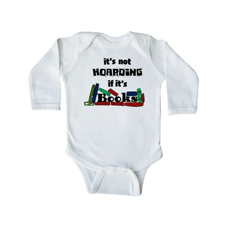 

Inktastic It s Not Hoarding if it s Books Gift Baby Boy or Baby Girl Long Sleeve Bodysuit