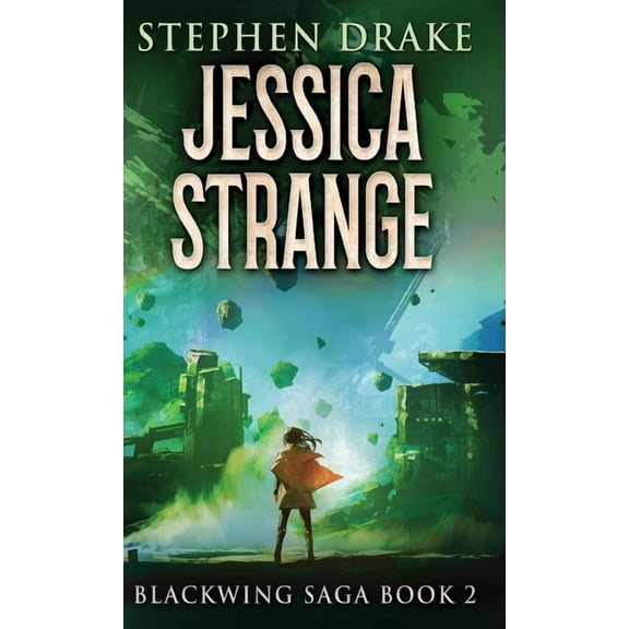 Blackwing Saga Jessica Strange, Book 2, (Hardcover)