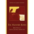 thumbnail image 2 of The Manner Born: Birth Rites in Cross-Cultural Perspective, 2 of 3