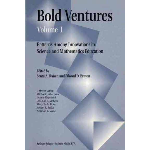 Pre-Owned Bold Ventures: Bold Ventures Volume 1: Patterns Among U.S. Innovations in Science and Mathematics Education (Paperback)