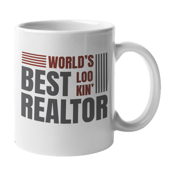 World's Best Lookin' Realtor, Real Estate Agent Quotes Coffee & Tea Gift Mug (11oz)