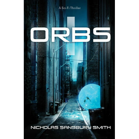 Orbs : A Science Fiction Thriller
