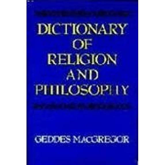 Pre-Owned Dictionary of Religion and Philosophy (Paperback) 1557784418 9781557784414