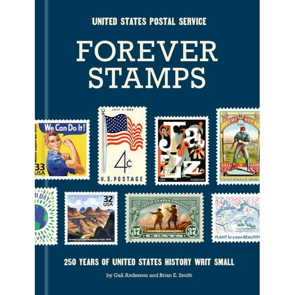 Forever Stamps: 250 Years of United States History Writ Small, (Hardcover)