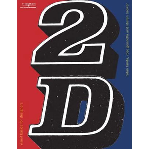 Pre-Owned 2D: Visual Basics For Designers (Design Concepts) (Paperback) 1418011606 9781418011604