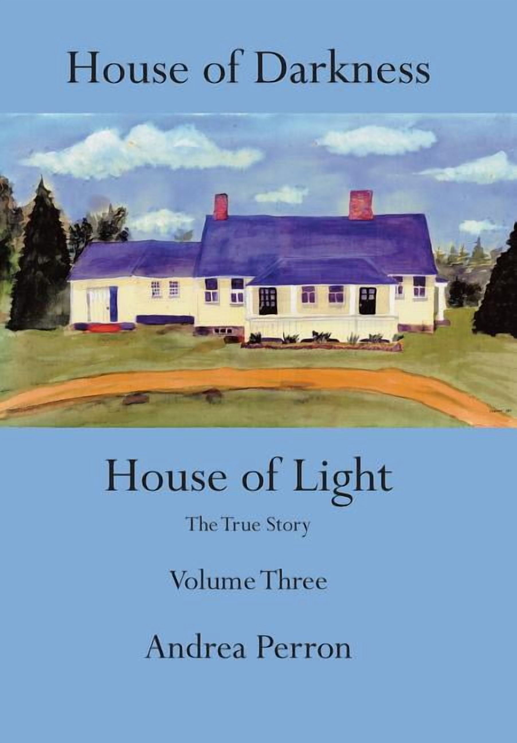 House of Darkness House of Light: The True Story Volume Three [Book], image size:1804x2592