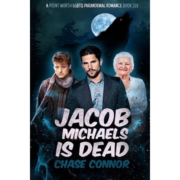 Pre-Owned Point Worth Lgbtq Paranormal Romance Jacob Michaels Is Dead (A Point Worth LGBTQ Paranormal Romance Book 6), Book 6, (Paperback)