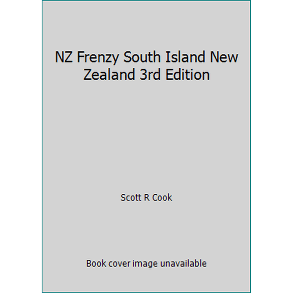 Pre-Owned NZ Frenzy South Island New Zealand 3rd Edition (Paperback) 0979923298 9780979923296