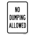 thumbnail image 1 of SignMission A-1218-25095 12 x 18 in. Aluminum Sign - No Dumping Allowed, 1 of 1