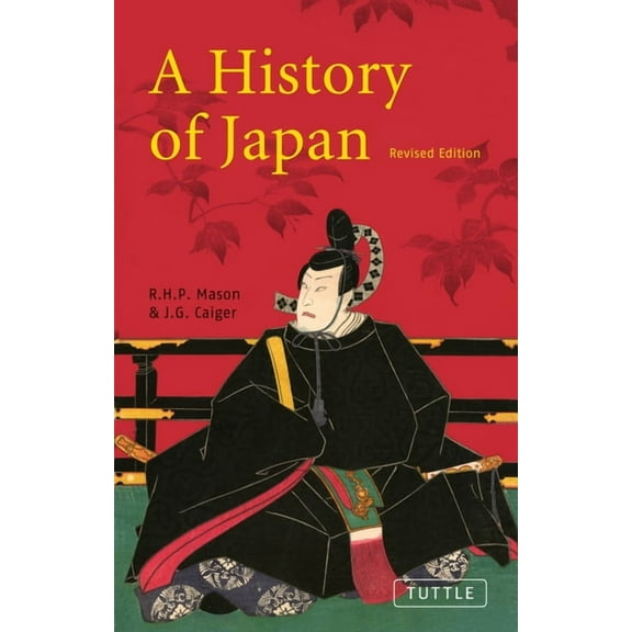 A History of Japan: Revised Edition, (Paperback)
