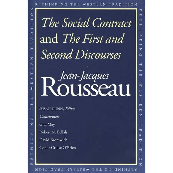Rethinking the Western Tradition The Social Contract and the First and Second Discourses, (Paperback)