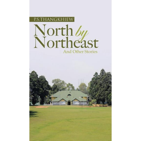 North by Northeast and Other Stories (Hardcover)