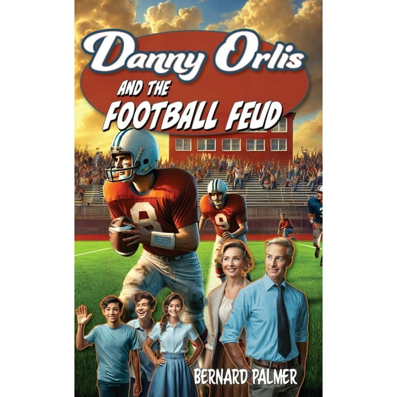 Danny Orlis Danny Orlis and the Football Feud, Book 61, (Paperback)