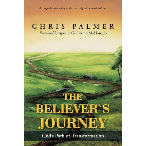 The Believer's Journey: God's Path of Transformation, (Paperback)