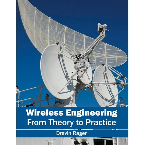 Wireless Engineering: From Theory to Practice, (Hardcover)