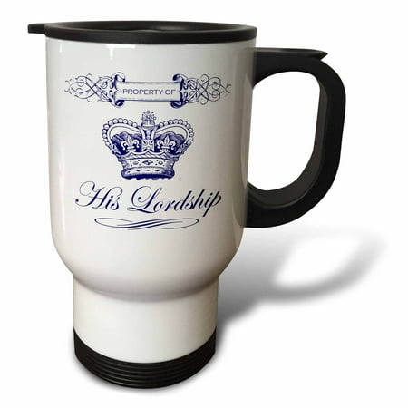 

His Lordship- Funny Royal Crown Design for Him 14oz Stainless Steel Travel Mug tm-220761-1
