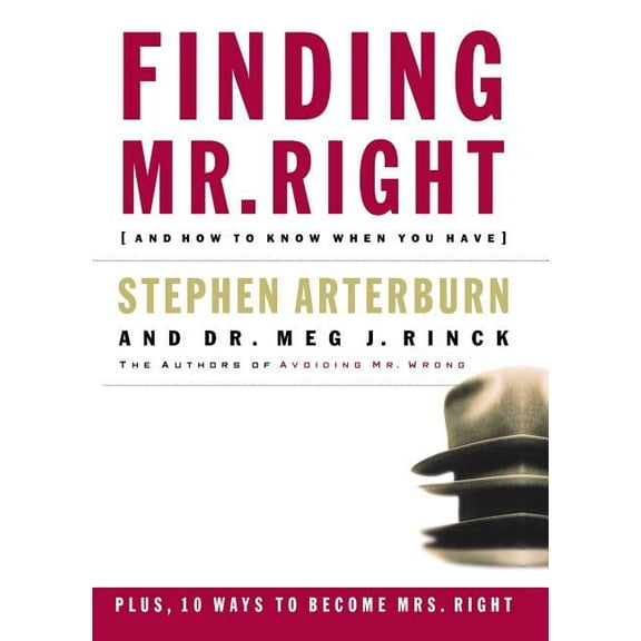 Finding Mr. Right: And How to Know When You Have, (Paperback)
