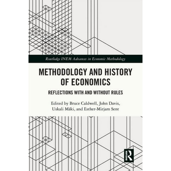 Routledge INEM Advances in Economic Meth Methodology and History of Economics: Reflections with and without Rules, (Paperback)