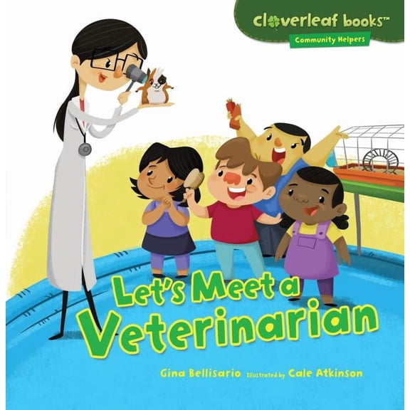 Cloverleaf Books (TM) -- Community Helpe Let's Meet a Veterinarian, (Paperback)