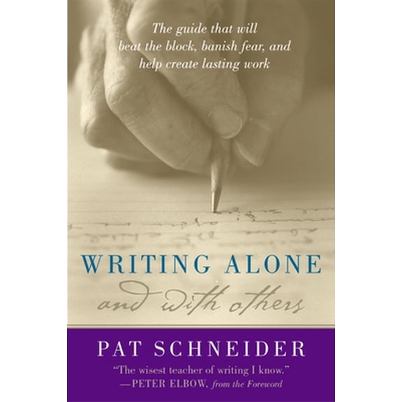 Pre-Owned Writing Alone and with Others (Paperback) 019516573X 9780195165739