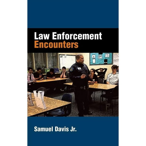 Law Enforcement Encounters (Paperback)