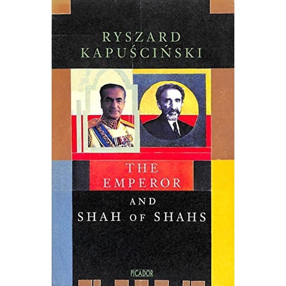 Pre-Owned The Emperor and Shah of Shahs Paperback