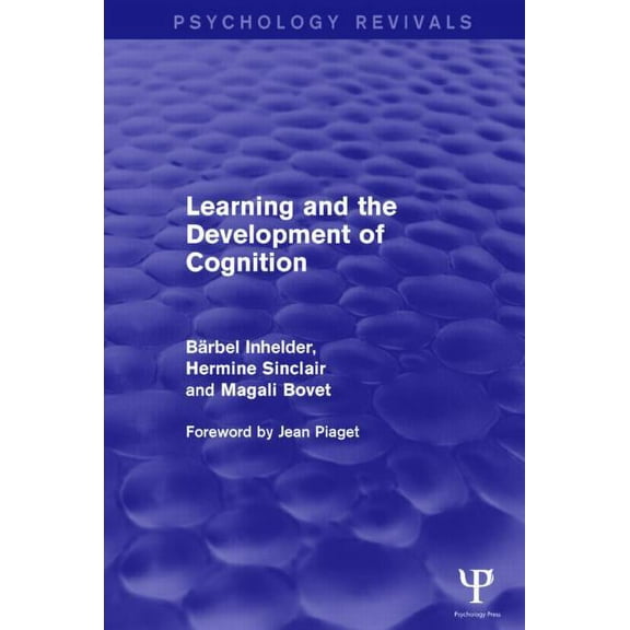 Psychology Revivals Learning and the Development of Cognition, (Hardcover)
