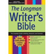 The Longman Writer's Bible: The Complete Guide to Writing, Research, and Grammar [Paperback - Used]