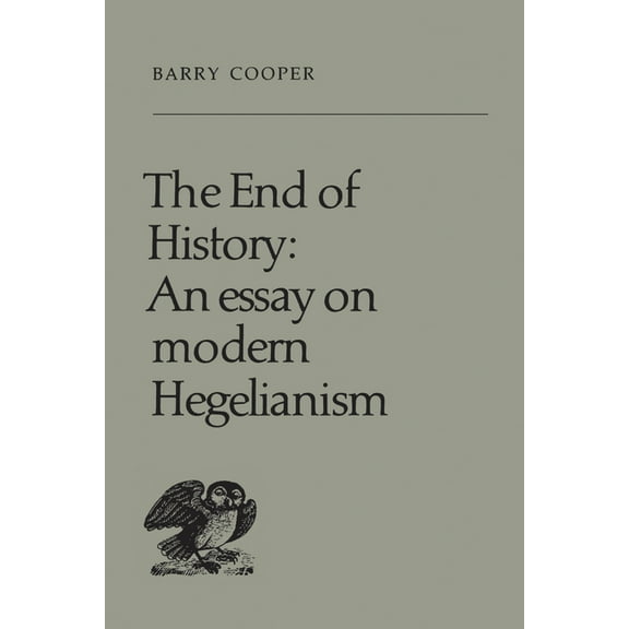 Heritage The End of History: An Essay on Modern Hegelianism, (Paperback)