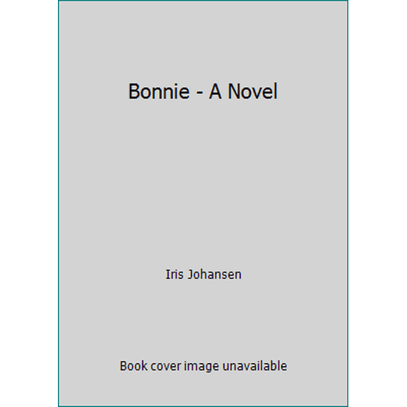 Pre-Owned Bonnie - A Novel, 9781611294996, 1611294991, Hardcover, Book Club Edition edition