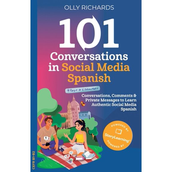 Pre-Owned 101 Conversations in Social Media Spanish: Conversations, Comments & Private Messages to Learn Authentic Social Media (Paperback) 1914190076 9781914190070