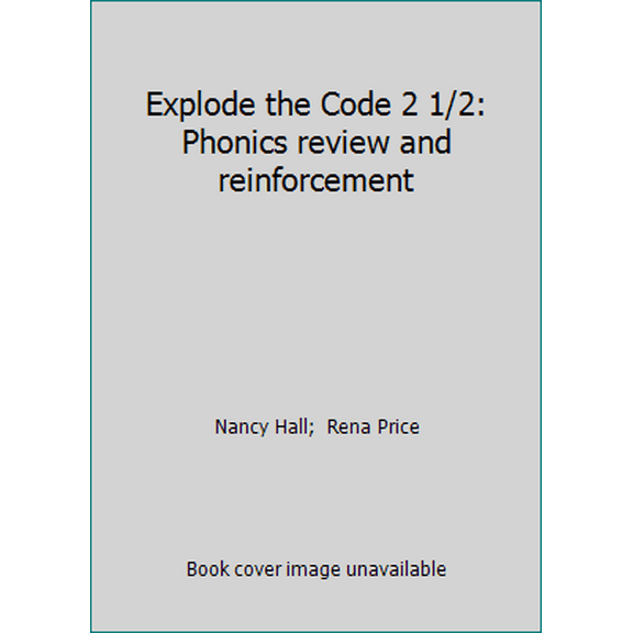 Pre-Owned Explode the Code 2 1/2: Phonics review and reinforcement (Paperback) 0838878105 9780838878101
