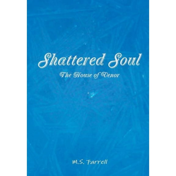Shattered Soul, (Hardcover)