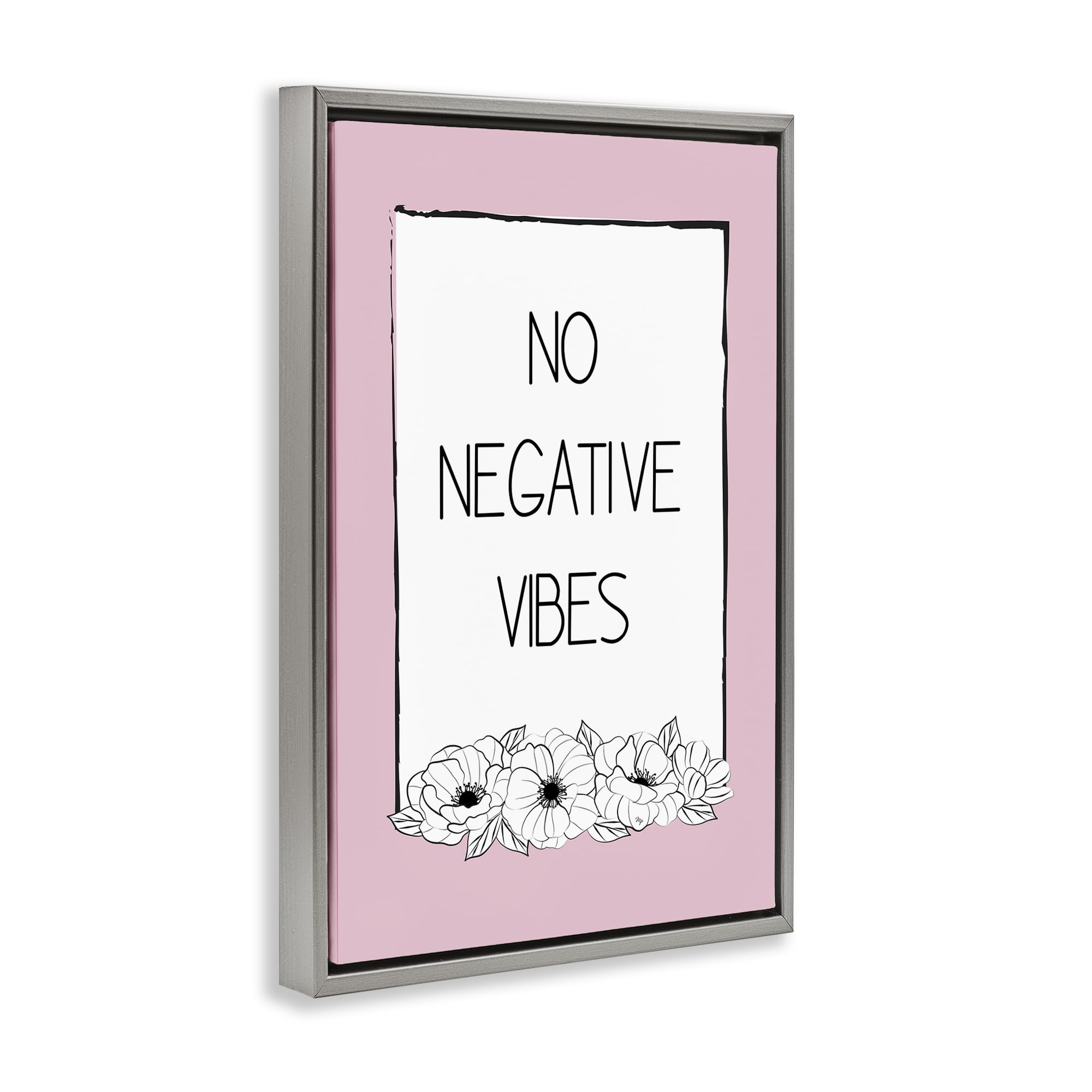 Stupell Industries No Negative Vibes on Pink Plants & Flowers Painting Gray Floater Framed Canvas Art Print Wall Art, 17 x 25