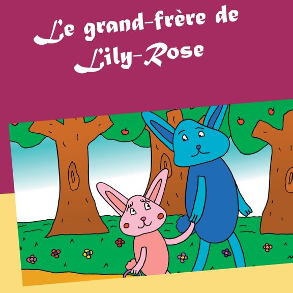 Le grand-frère de Lily-Rose, (Paperback)